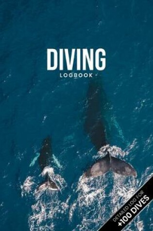 Cover of Scuba Diving Log Book Dive Diver Jourgnal Notebook Diary - Whale Couple