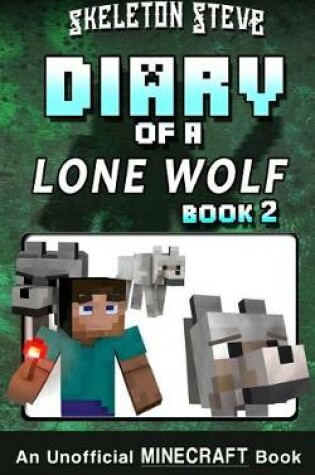 Cover of Diary of a Minecraft Lone Wolf (Dog) - Book 2