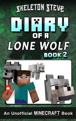 Book cover for Diary of a Minecraft Lone Wolf (Dog) - Book 2