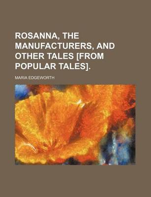 Book cover for Rosanna, the Manufacturers, and Other Tales [From Popular Tales].