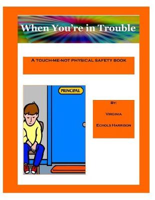 Book cover for When You're in Trouble