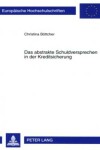 Book cover for Das Abstrakte Schuldversprechen in Der Kreditsicherung