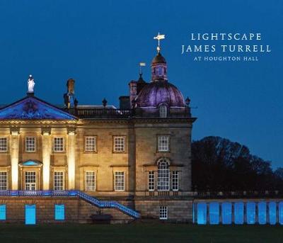 Book cover for Lightscape: James Turrell at Houghton Hall
