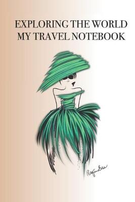 Book cover for Exploring the World My Travel Notebook