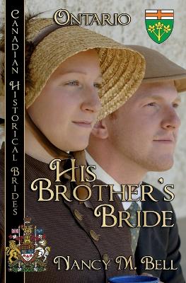 Book cover for His Brother's Bride Canadian Historical Brides Collection Book 2