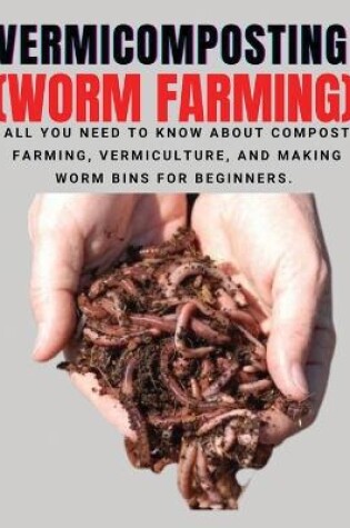 Cover of VERMICOMPOSTING (Worm Farming)