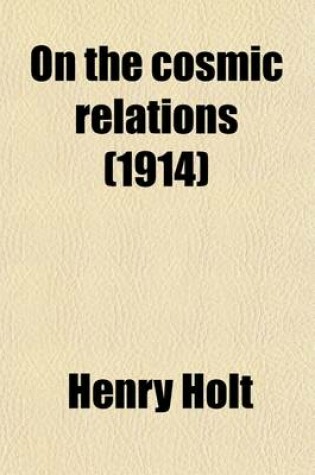 Cover of On the Cosmic Relations (Volume 1)