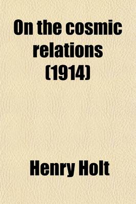 Book cover for On the Cosmic Relations (Volume 1)