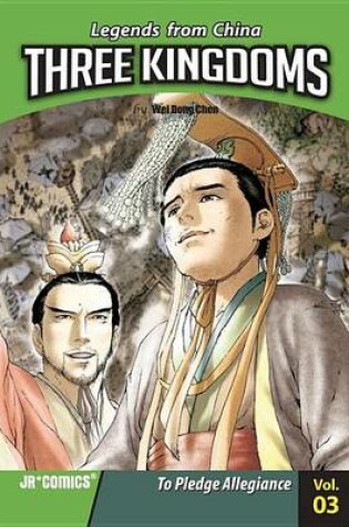 Cover of Three Kingdoms Volume 03: To Pledge Allegiance