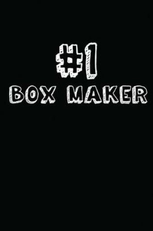 Cover of #1 Box Maker