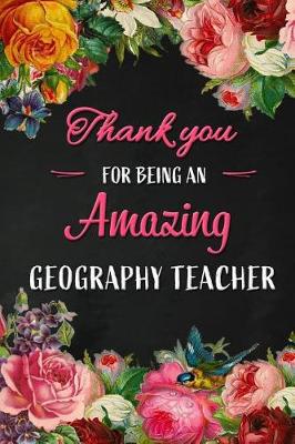 Book cover for Thank you for being an Amazing Geography Teacher