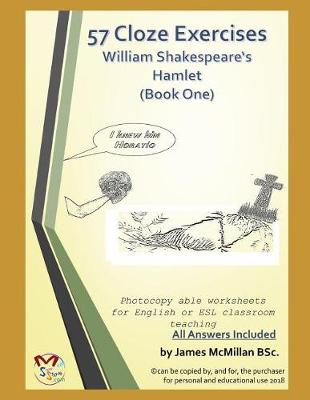 Book cover for 57 Cloze Exercises William Shakespeare's Hamlet (Book One)