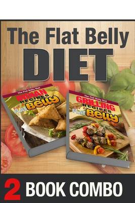 Book cover for Grilling Recipes for a Flat Belly and Indian Recipes for a Flat Belly