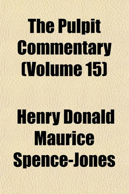 Book cover for The Pulpit Commentary (Volume 15)