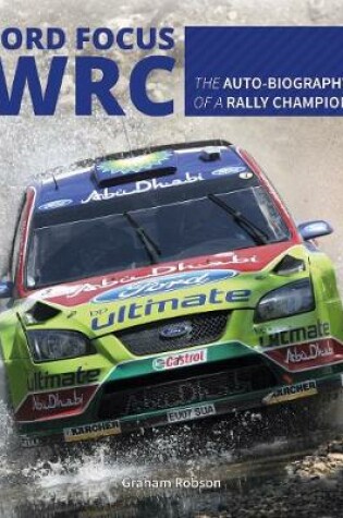 Cover of Ford Focus RS WRS World Rally Car 1989 to 2010