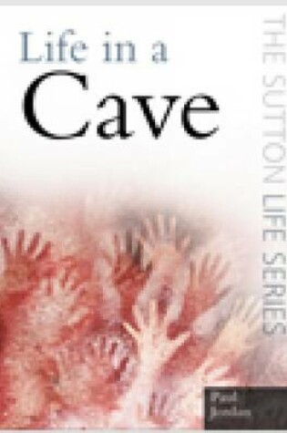 Cover of Life in a Cave