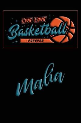 Book cover for Live Love Basketball Forever Malia