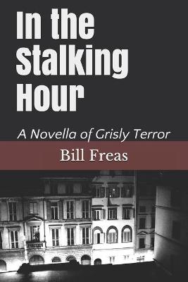 Book cover for In the Stalking Hour