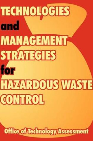 Cover of Technologies and Management Strategies for Hazardous Waste Control