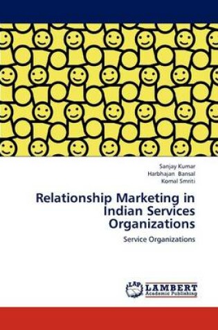 Cover of Relationship Marketing in Indian Services Organizations