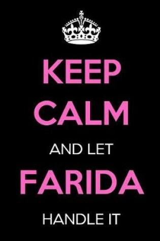 Cover of Keep Calm and Let Farida Handle It