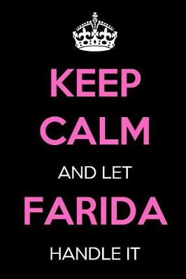 Book cover for Keep Calm and Let Farida Handle It