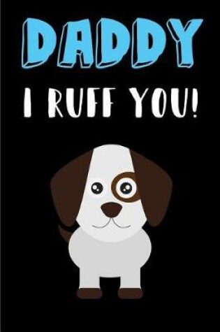 Cover of Daddy I Ruff You