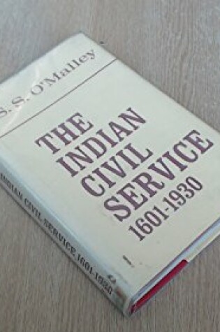 Cover of Indian Civil Service, 1601-1930