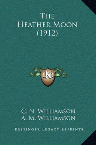 Cover of The Heather Moon (1912)