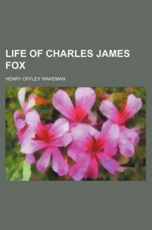 Cover of Life of Charles James Fox