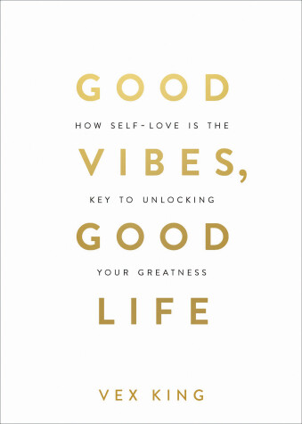 Book cover for Good Vibes, Good Life