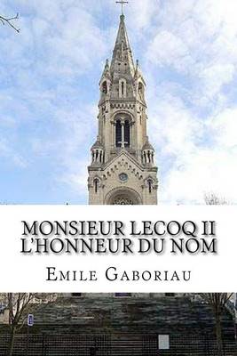 Book cover for Monsieur Lecoq II L'honneur du nom