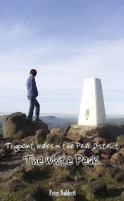 Book cover for Trigpoint Walks in the Peak District: The White Peak (Pocket Edition)