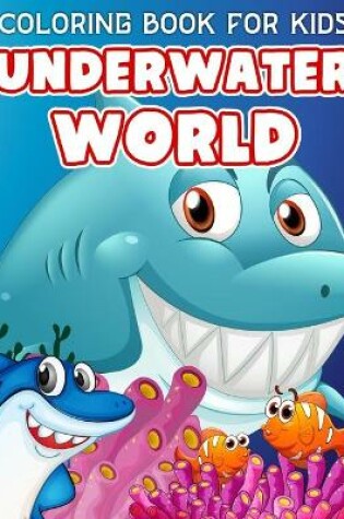 Cover of Coloring Book for Kids Underwater World