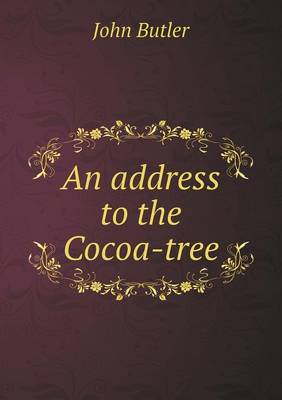 Book cover for An address to the Cocoa-tree