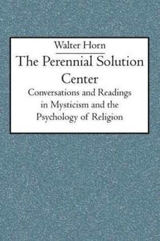 Cover of The Perennial Solution Center