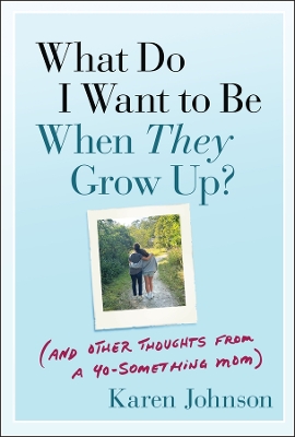 Book cover for What Do I Want to Be When They Grow Up?