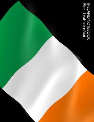 Book cover for Ireland Notebook Eire - Leabhar notai