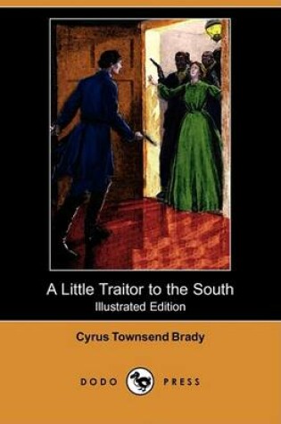 Cover of A Little Traitor to the South(Dodo Press)