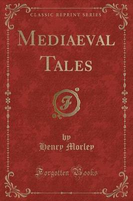 Book cover for Mediaeval Tales (Classic Reprint)