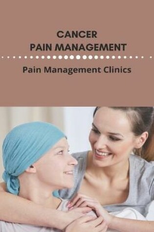Cover of Cancer Pain Management