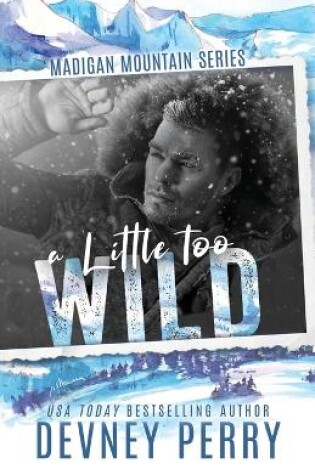Cover of A Little Too Wild