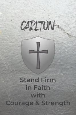 Book cover for Carlton Stand Firm in Faith with Courage & Strength