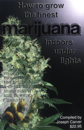 Book cover for How to Grow the Finest Marijuana Indoors under Lights