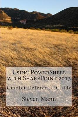 Book cover for Using PowerShell with SharePoint 2013