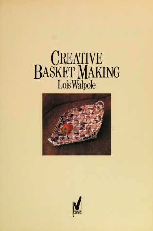 Cover of Creative Basket Making