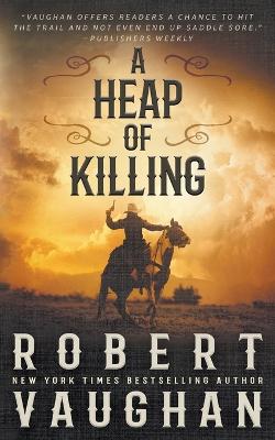 Book cover for A Heap of Killing