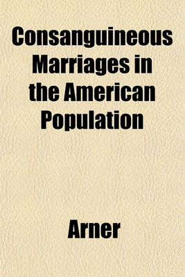 Book cover for Consanguineous Marriages in the American Population