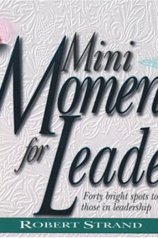 Cover of Mini Moments for Leaders