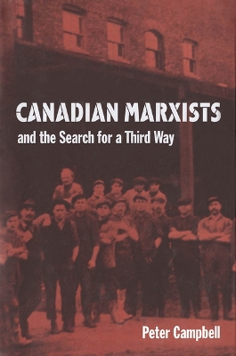 Book cover for Canadian Marxists and the Search for a Third Way